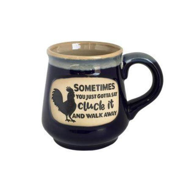 Sometimes You've Gotta Cluck It Ceramic Mug 16 oz-Mug-Balderson Village Cheese